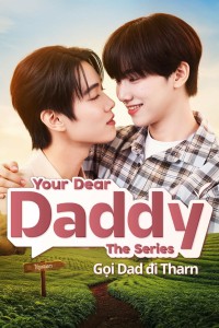 your-dear-daddy-goi-dad-di-tharn-2026